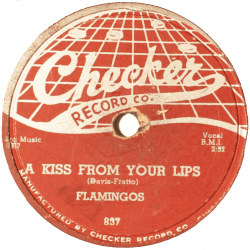 Flamingos, A Kiss From Your Lips, Checker, 837