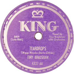 Tiny Bradshaw, Teardrops