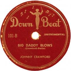 Johnny Crawford, Big Daddy Blows